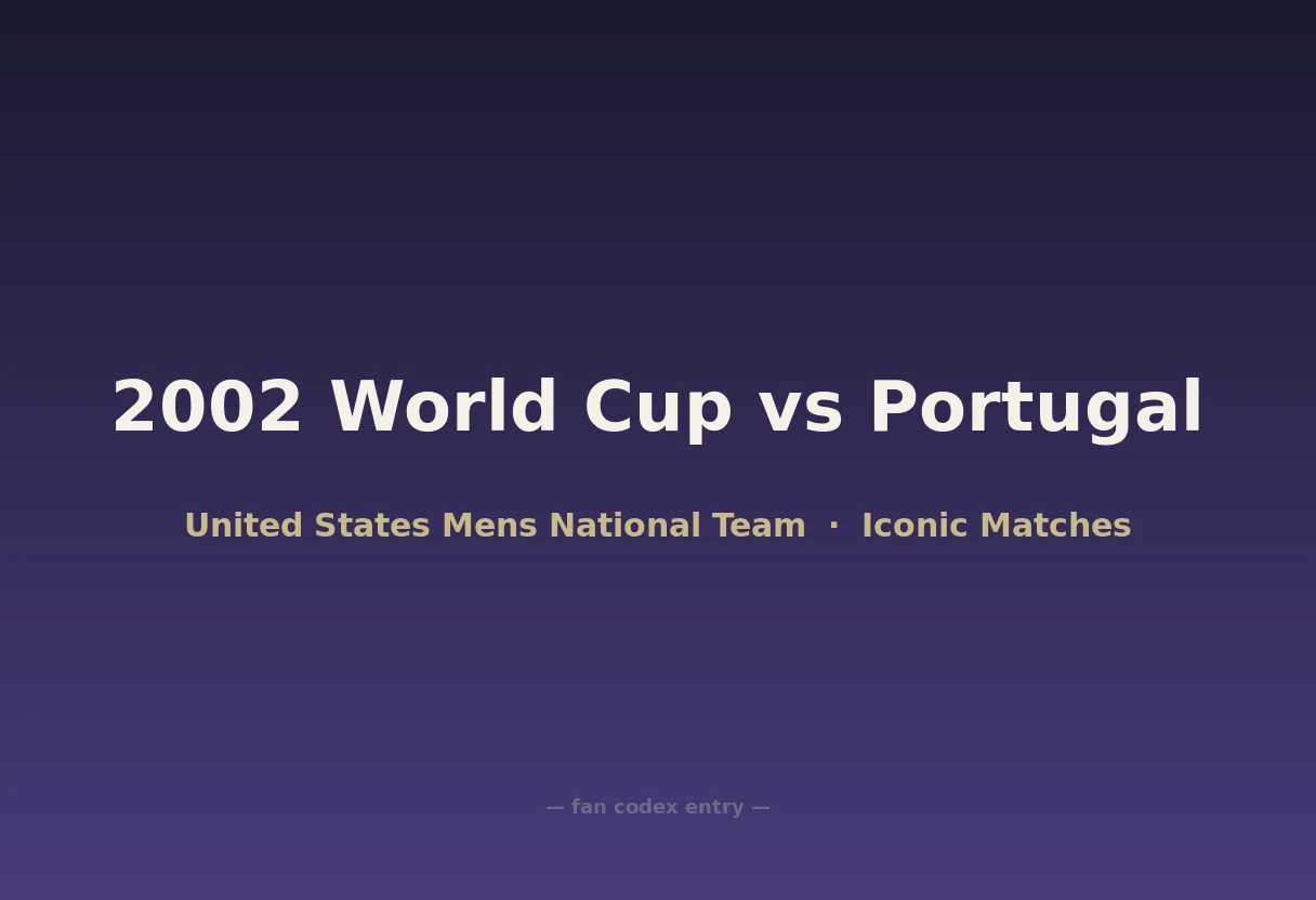 2002 World Cup vs Portugal